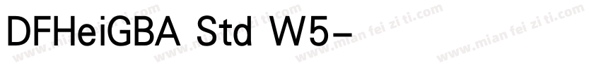 DFHeiGBA Std W5字体转换
